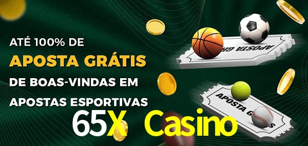 65X Casino Ate 100% de Aposta Gratis